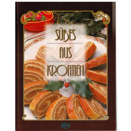 Süßes aus Kroatien