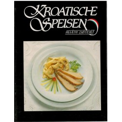Kroatische Speisen - modern zubereitet