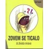 Zovem se Ticalo - Iz života jednog mrava