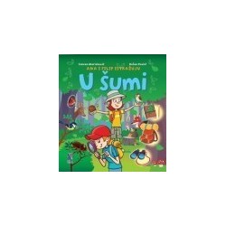 Ana i Filip istražuju... U šumi