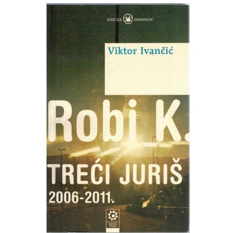 Robi K. - Treći juriš 2006-2011