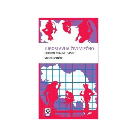 Jugoslavija živi vječno