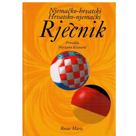 Njemačko- hrvatski hrvatsko-njemački rječnik sa gramatikom njemačkog jezika