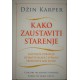 Kako zaustaviti starenje