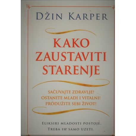 Kako zaustaviti starenje