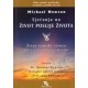Sjećanje na život poslije života - Život između života, Priča o osobnoj preobrazbi