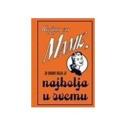 Knjiga za mame - za mamu koja je najbolja u svemu