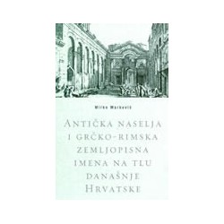 Antička naselja i grčko-rimska zemljopisna imena na tlu današnje Hrvatske