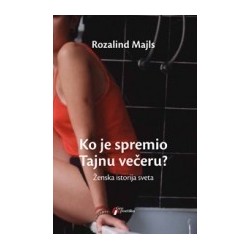 Ko je spremio Tajnu večeru