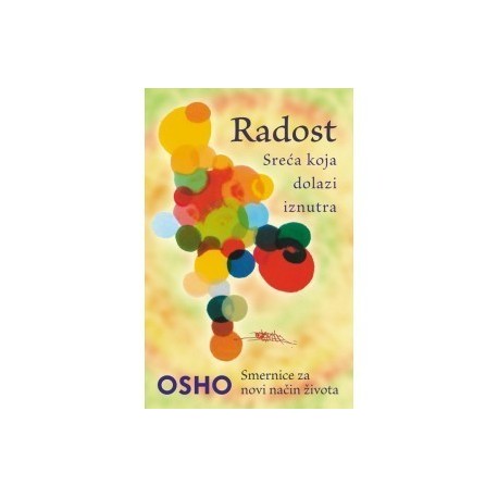 Radost - Sreća koja dolazi iznutra