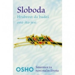 Sloboda - Hrabrost da budeš ono što jesi