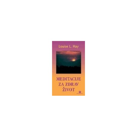 Meditacije za zdrav život