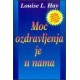 Moć ozdravljenja  je u nama