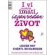 I vi možete imati izvanredan život