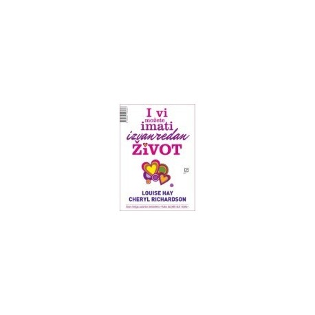 I vi možete imati izvanredan život