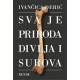 Sva je priroda divlja i surova