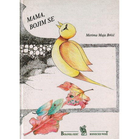 Mama, bojim se
