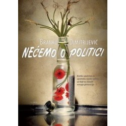 Nećemo o politici