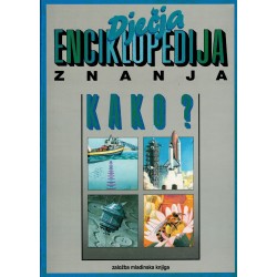 Dječja enciklopedija znanja KAKO?