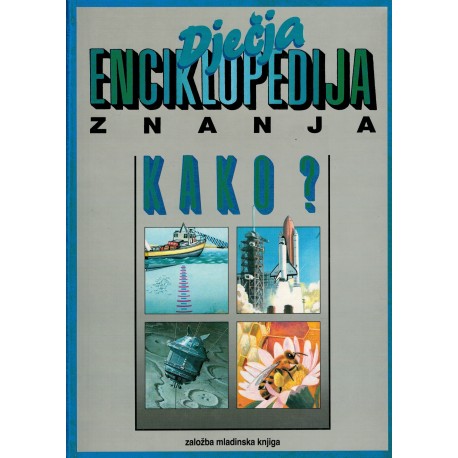Dječja enciklopedija znanja KAKO?