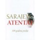 Sarajevo atentat - Sto godina poslije