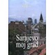 Sarajevo moj grad - Knjiga 3.