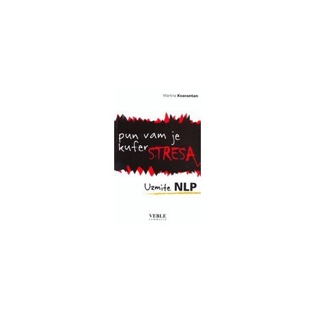 Pun vam je kufer stresa  - Uzmite NLP