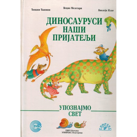 Dinosaurusi naši prijatelji