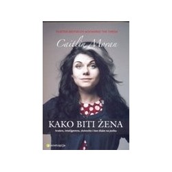 Kako biti žena