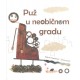 Puž u neobičnom gradu