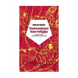 Komunizam kao religija - Intelektualci i Oktobarska revolucija   +