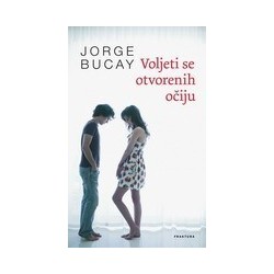 Voljeti se otvorenih očiju   +