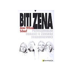 Biti žena - Patrijarhalni obrasci u ženskoj svakodnevnici