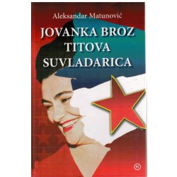 Jovanka Broz - Titova suvladarka