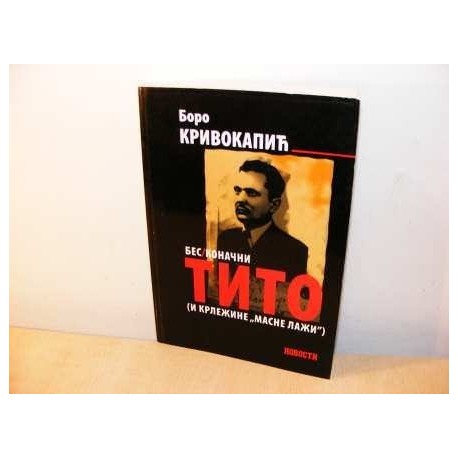 Beskonačni Tito ( i Krležine "masne laži")