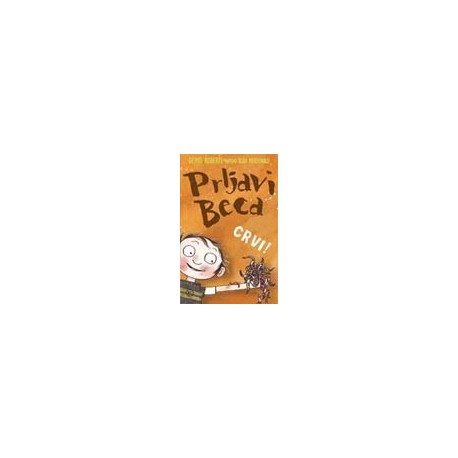 Prljavi Beca - Crvi