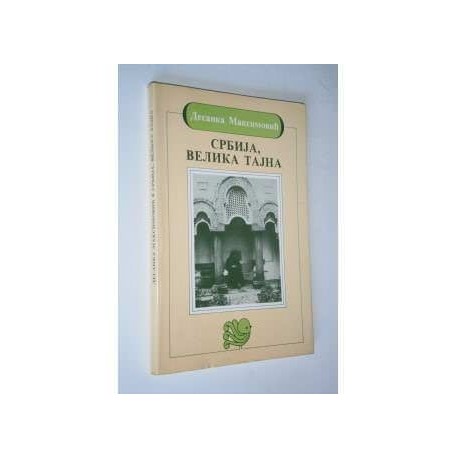 Srbija, velika tajna