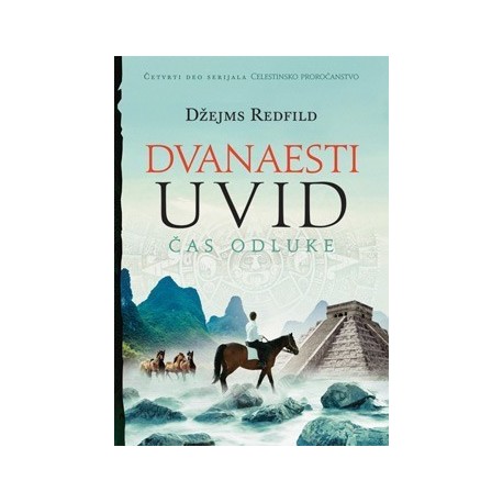 Dvanaesti uvid - Čas odluke