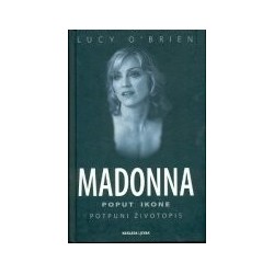Madonna - Poput ikone - Potpuni životopis 