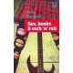 Sex, books & rock `n`roll