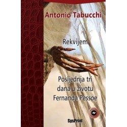 Rekvijem/ Posljednja tri dana u životu Fernanda Pessoe