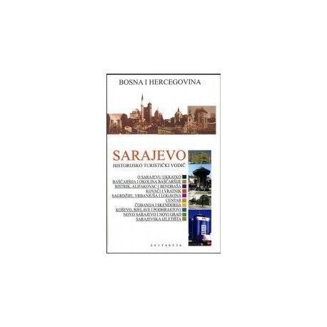 Sarajevo - Historijsko turistički vodič