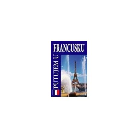 Putujem u Francusku