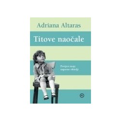 Titove naočale - Povijest moje naporne obitelji