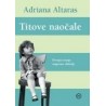 Titove naočale - Povijest moje naporne obitelji
