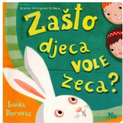Zašto djeca vole zeca?