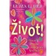 Život! - Osvrt na put kojim ste krenuli