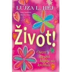 Život! - Osvrt na put kojim ste krenuli