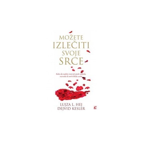 Možete izlećiti svoje srce