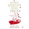 Možete izlećiti svoje srce